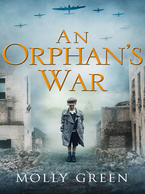 Title details for An Orphan's War by Molly Green - Available